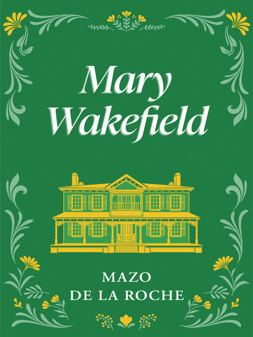 Title details for Mary Wakefield by Mazo de la Roche - Available
